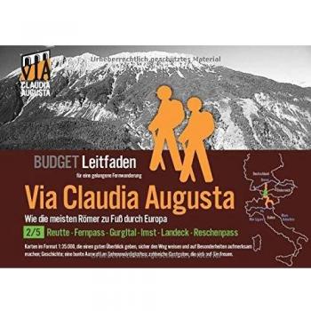 Fern-Wander-Route Via Claudia Augusta 2/5 Tirol B U D G E T: Leit-Faden für eine gelungene Fern-Wanderung