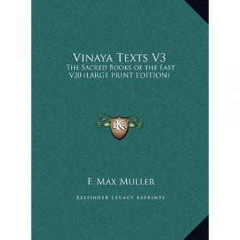Vinaya Texts V3: The Sacred Books of the East V20