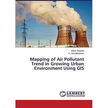 Mapping of Air Pollutant Trend in Growing Urban Environment Using GIS