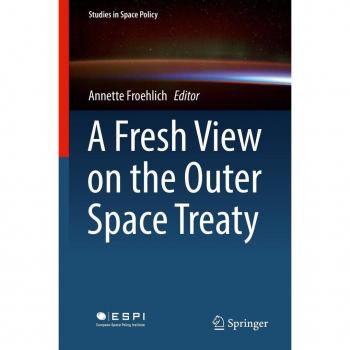 A Fresh View on the Outer Space Treaty