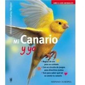 Mi Canario y yo/ Me and My Canary, Amo a los animales / I Love my Animals