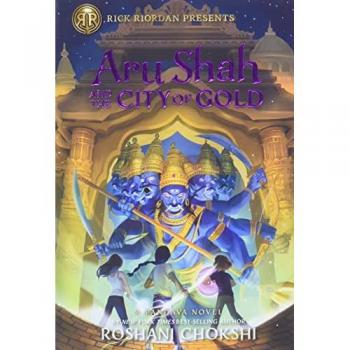 Rick Riordan Presents Aru Shah and the City of Gold: A Pandava Novel Book 4 (Pandava Series)
