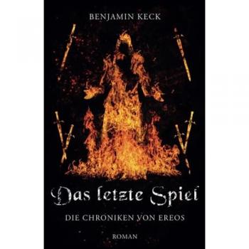 Das letzte Spiel: Die Chroniken von Ereos 6