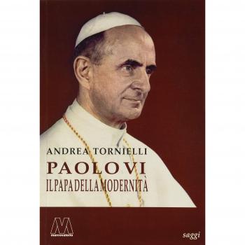 Paolo VI. Il papa della modernità