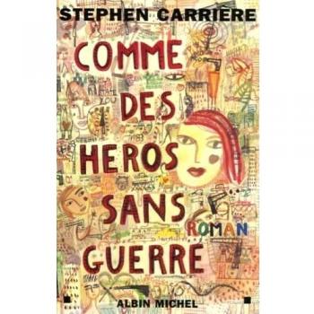 Comme des héros sans guerre