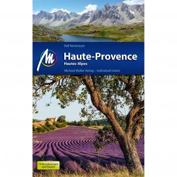 Ralf Nestmeyer Haute-Provence Reiseführer Michael Müller Verlag: Hautes Alpes