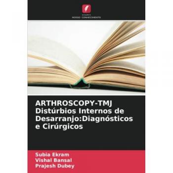 ARTHROSCOPY-TMJ Distúrbios Internos de Desarranjo:Diagnósticos e Cirúrgicos