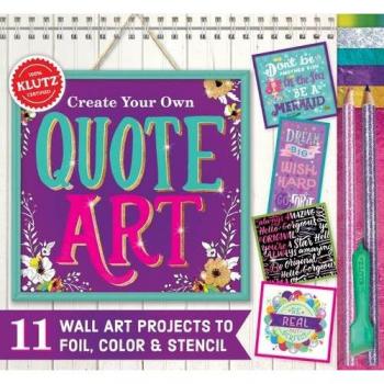 Create Your Own Quote Art (Klutz) (Spiral-Bound)