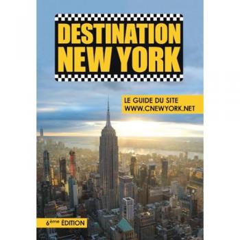 Destination New York: Le guide du site www.cnewyork.net