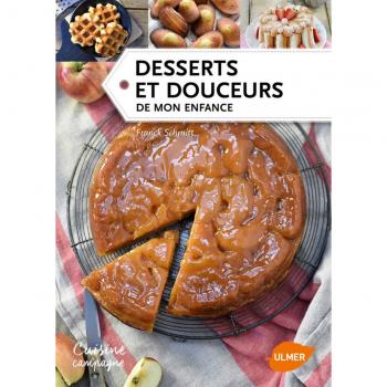 Desserts et douceurs de mon enfance