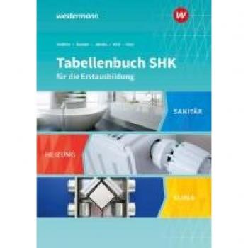 Tabellenbuch SHK für die Erstausbildung: Tabellenbuch