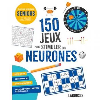 150 jeux pour stimuler ses neurones