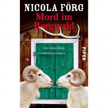 Nicola Förg Mord Im Bergwald: Ein Alpen-Krimi (Alpen-Krimis)