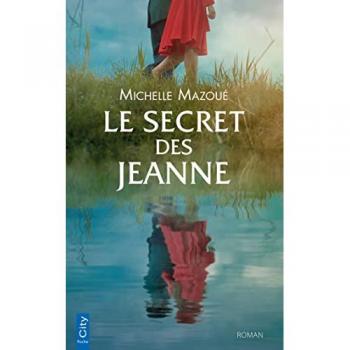 Le secret des Jeanne: Passions et Secrets de famille dans les terres de Vendée