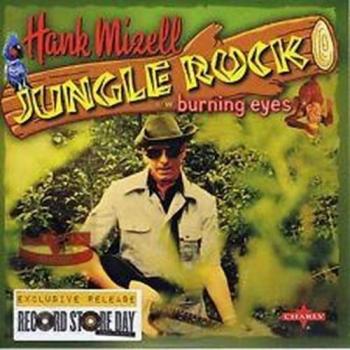 Hank Mizell Jungle Rock RSD14 2014 UK 7 vinyl S152