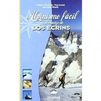 Alpinismo fácil en le macizo de los Écrins (Tapa blanda).