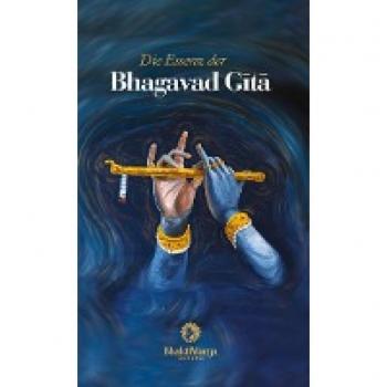 Vishwananda, Paramahamsa Sri Swami Die Essenz Der Bhagavad Gita