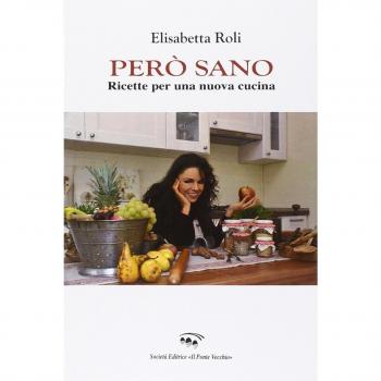 Però sano. Ricette per una nuova cucina