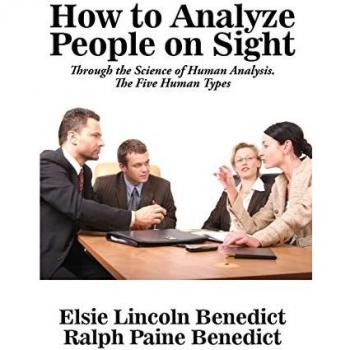 Benedict, Elsie Lincoln: How to Analyze People on Sight