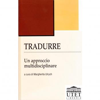 Tradurre. Un approccio multidisciplinare