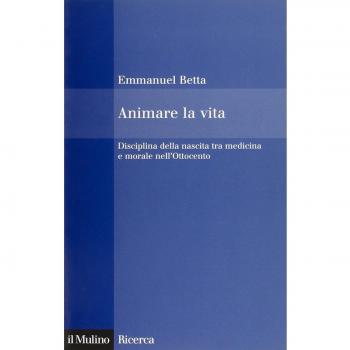 Animare la vita. Disciplina della nascita tra medicina e morale nell'Ottocento
