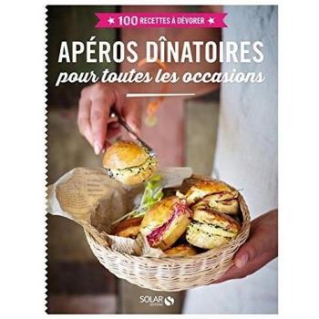 Collectif Apéros Dînatoires Pour Toutes Les Occasions