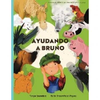 Ayudando a Bruno: una historia de implantes cocleares perdidos y encontrados en la granja (el joven granjero tiene pérdida de audición), contada a ... a escuchar enfocado para el aprendi