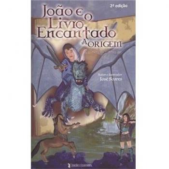Joã£o e o livro encantado: a origem