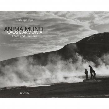Anima mundi. Caos e armonia-Chaos and Harmony. Ediz. bilingue