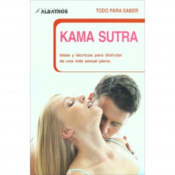 KAMA SUTRA (Todo Para Saber)