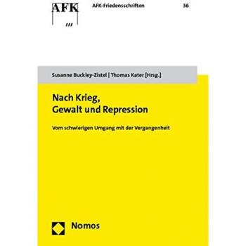 Nach Krieg, Gewalt und Repression: Vom schwierigen Umgang mit der Vergangenheit