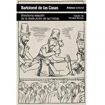 Brevísima Relación De La Destruición De Las Indias