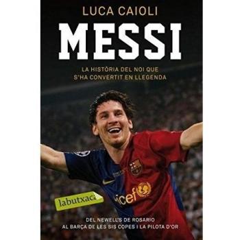 Messi: La història del noi que s´ha convertit en llegenda (Bolsillo) (Tapa blanda).