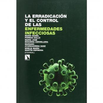 La erradicación y el control de las enfermedades infecciosas