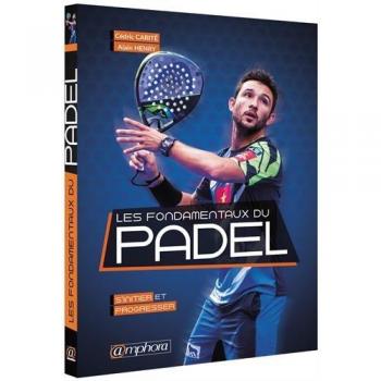 Les fondamentaux du padel