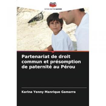 Manrique Gamarra, Karina Yenny: Partenariat de droit commun et présomption de paternité au Pérou