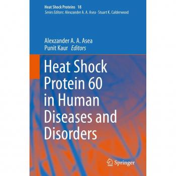 Heat Shock Protein 60 in Human Diseases and Disorders