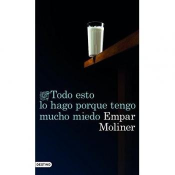 Todo esto lo hago porque tengo mucho miedo