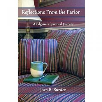 Reflections from the Parlor: A Pilgrim's Spiritual Journey