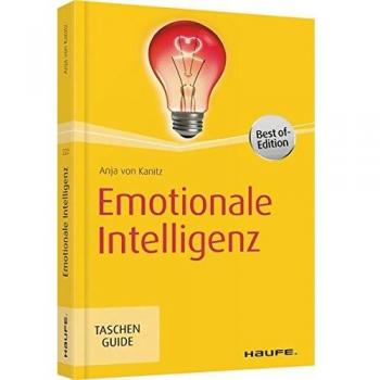 Emotionale Intelligenz: Best-Of-Edition
