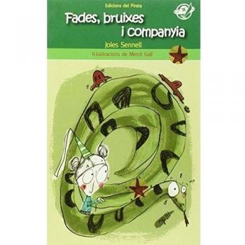 Fades, bruixes i companyia: Llibre per a 10 anys en català: Contes curts amb fades, bruixes i molts, però que molts, embolics (Tapa blanda).