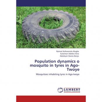 Population dynamics o mosquito in tyres in Ago-Twoye: Mosquitoes inhabiting tyres in Ago-Iwoye