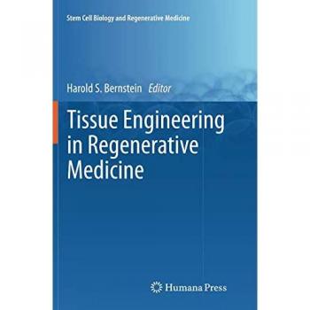 Tissue Engineering in Regenerative Medicine (Stem Cell Biology and Regenerative Medicine)