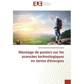 Montage de posters sur les avancées technologiques en terme d'énergies