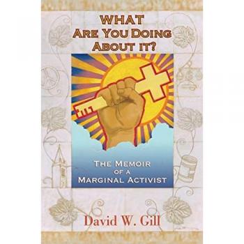 What Are You Doing About It?: The Memoir of a Marginal Activist