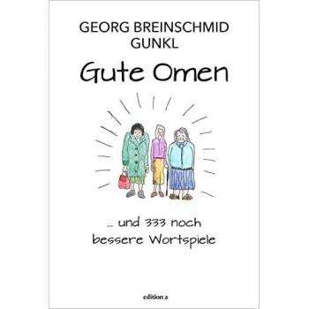 Gute Omen: … und 333 noch bessere Wortspiele