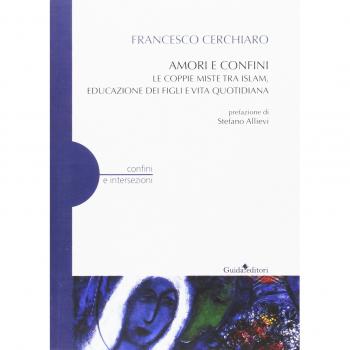 Amori e confini. Le coppie miste tra Islam, educazione dei figli e vita quotidiana