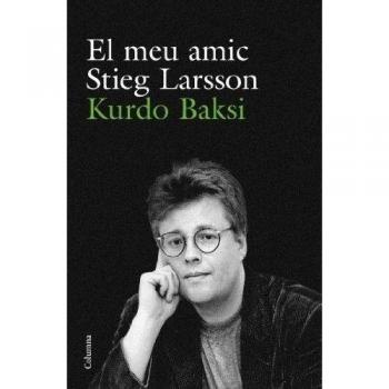 El meu amic Stieg Larsson