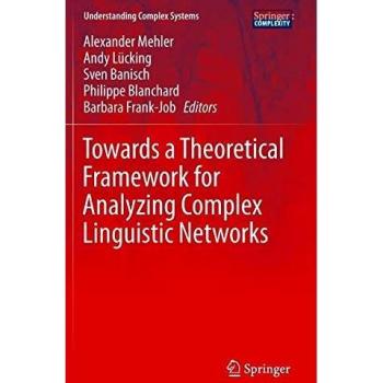 Towards a Theoretical Framework for Analyzing Complex Linguistic Networks