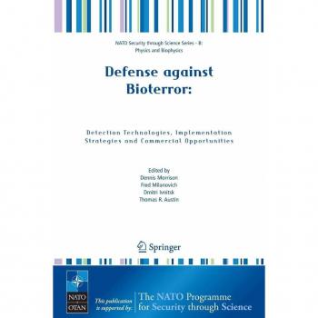 Defense against Bioterror: Detection Technologies Implementation Strategies and Commercial Opportunities